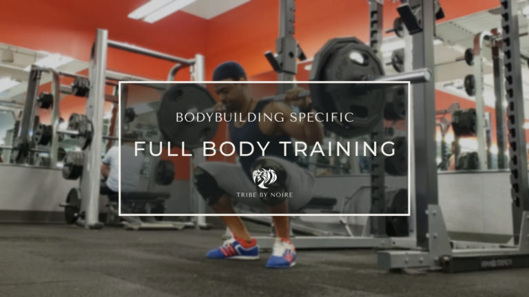 Bodybuilding Specific Full Body Training